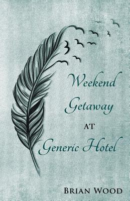 Vorderes Coverbild Weekend Getaway at Generic Hotel