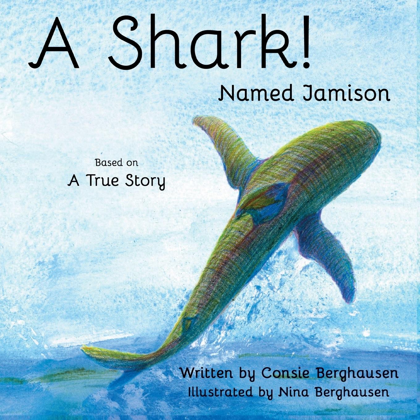 Vorderes Coverbild A Shark! Named Jamison