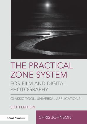 Vorderes Coverbild The Practical Zone System for Film and Digital Photography