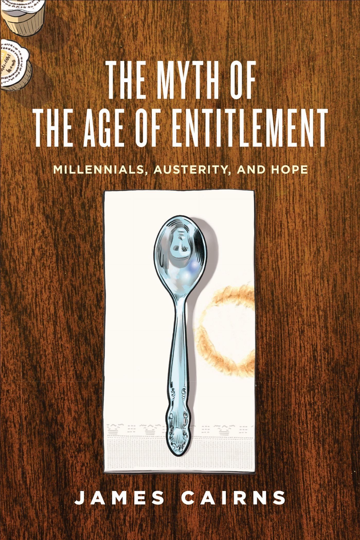 Vorderes Coverbild The Myth of the Age of Entitlement