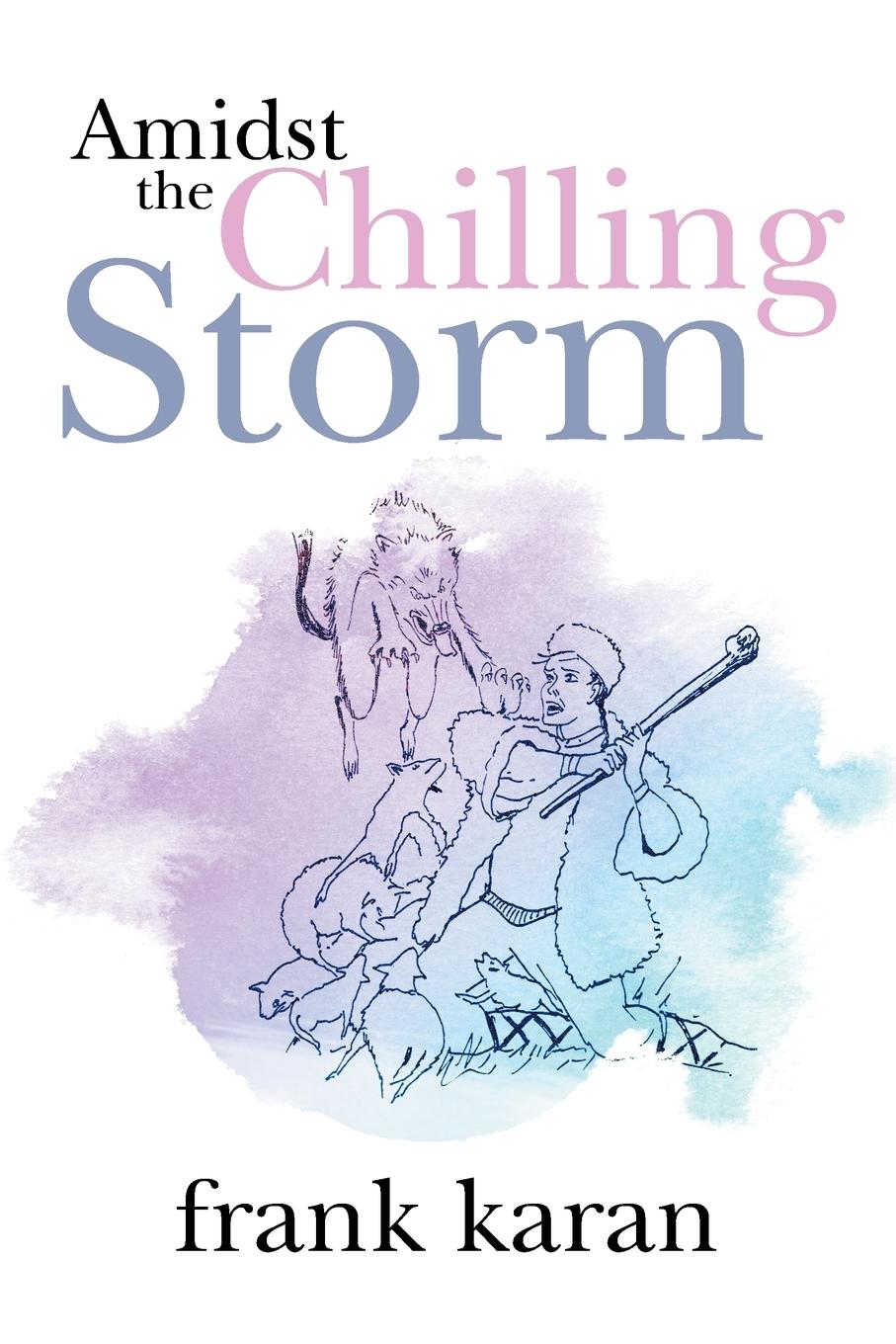 Vorderes Coverbild Amidst the Chilling Storm