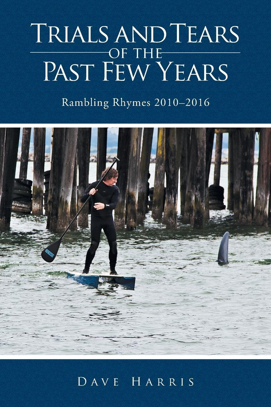 Vorderes Coverbild Trials and Tears of the Past Few Years