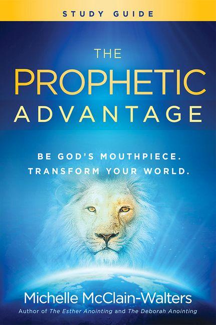 Vorderes Coverbild The Prophetic Advantage Study Guide