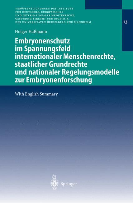 Vorderes Coverbild Embryonenschutz im Spannungsfeld internationaler Menschenrechte, staatlicher Grundrechte und nationaler Regelungsmodelle zur Embryonenforschung