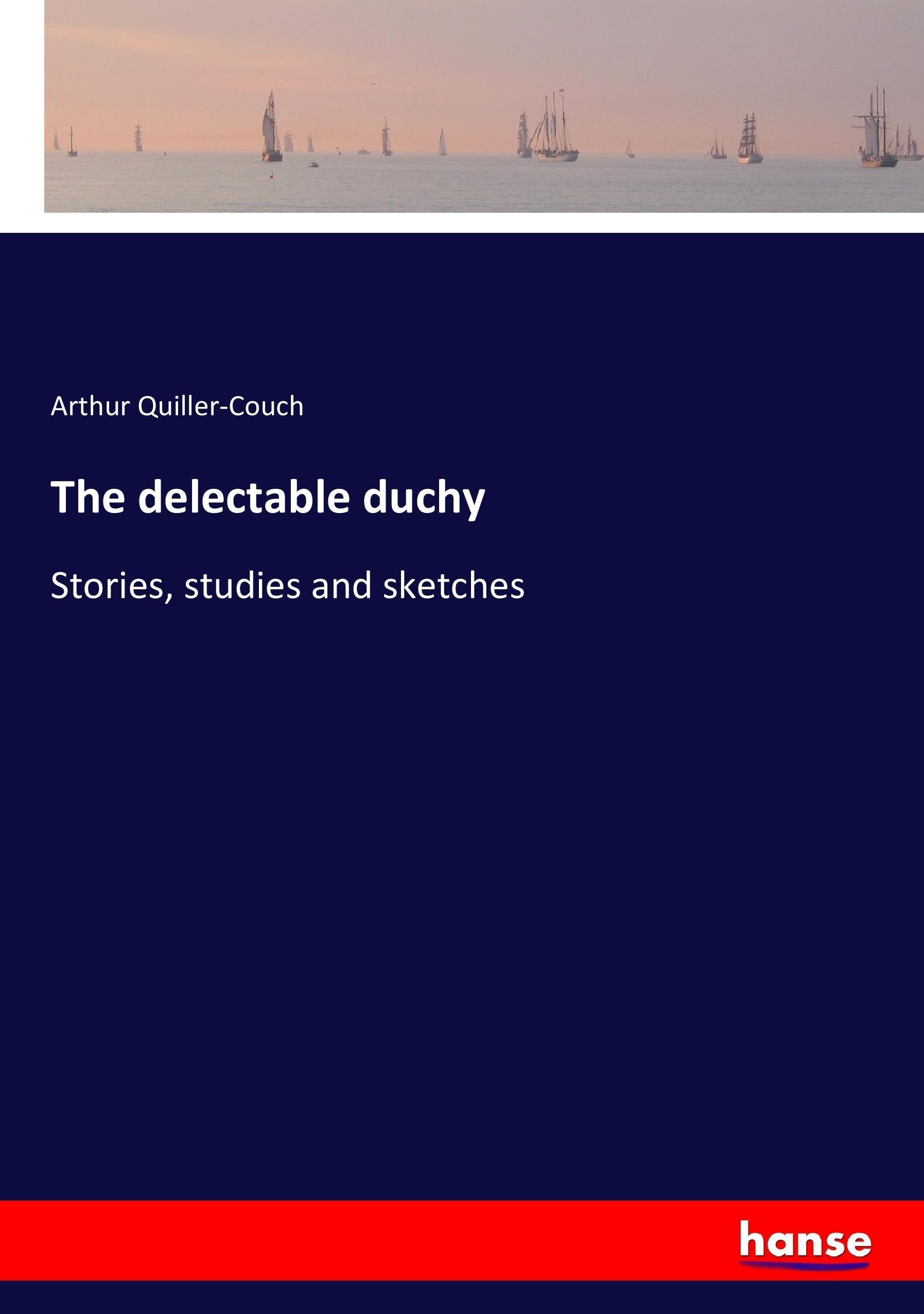 Vorderes Coverbild The delectable duchy