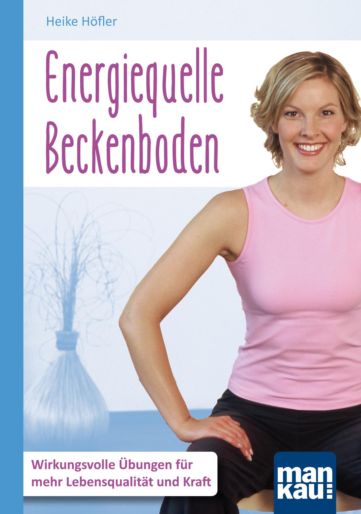Vorderes Coverbild Energiequelle Beckenboden. Kompakt-Ratgeber