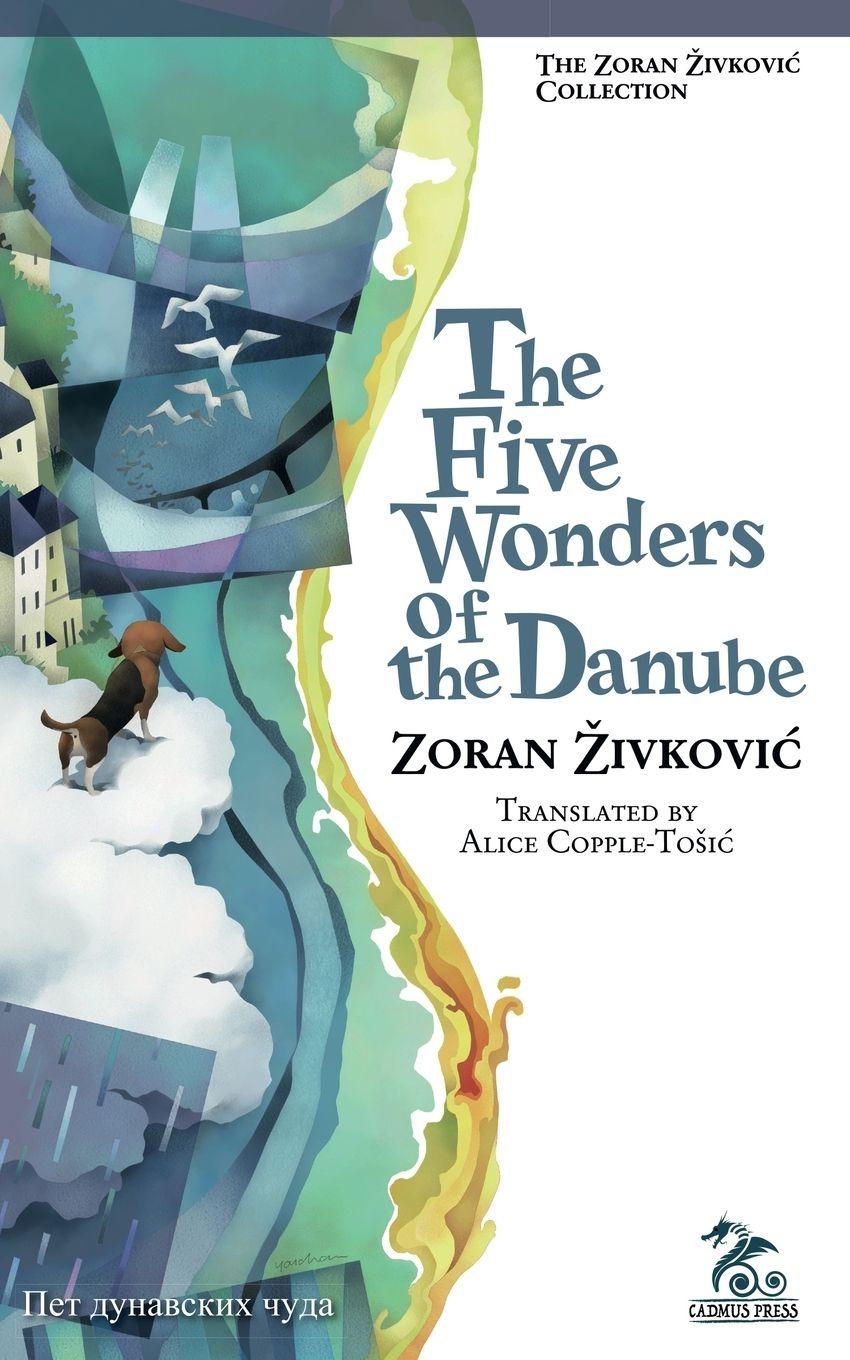 Vorderes Coverbild The Five Wonders of the Danube