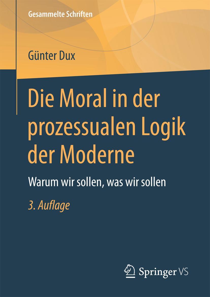 Vorderes Coverbild Die Moral in der prozessualen Logik der Moderne