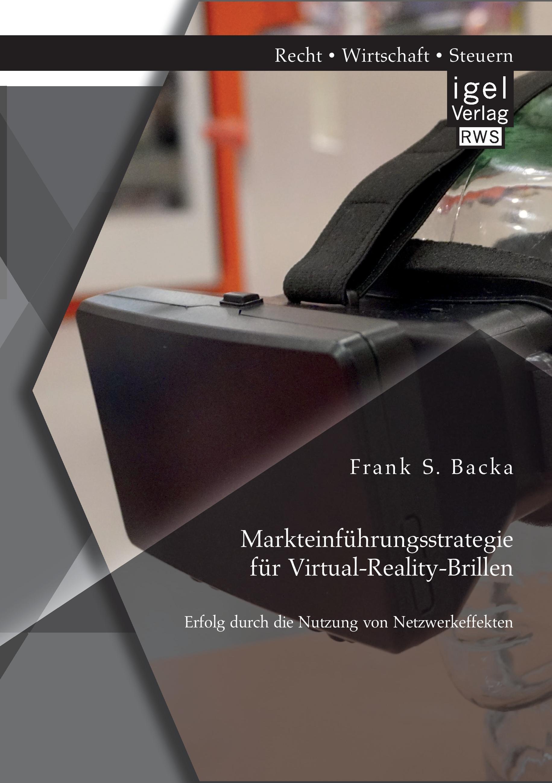 Vorderes Coverbild Markteinführungsstrategie für Virtual-Reality-Brillen. Erfolg durch die Nutzung von Netzwerkeffekten