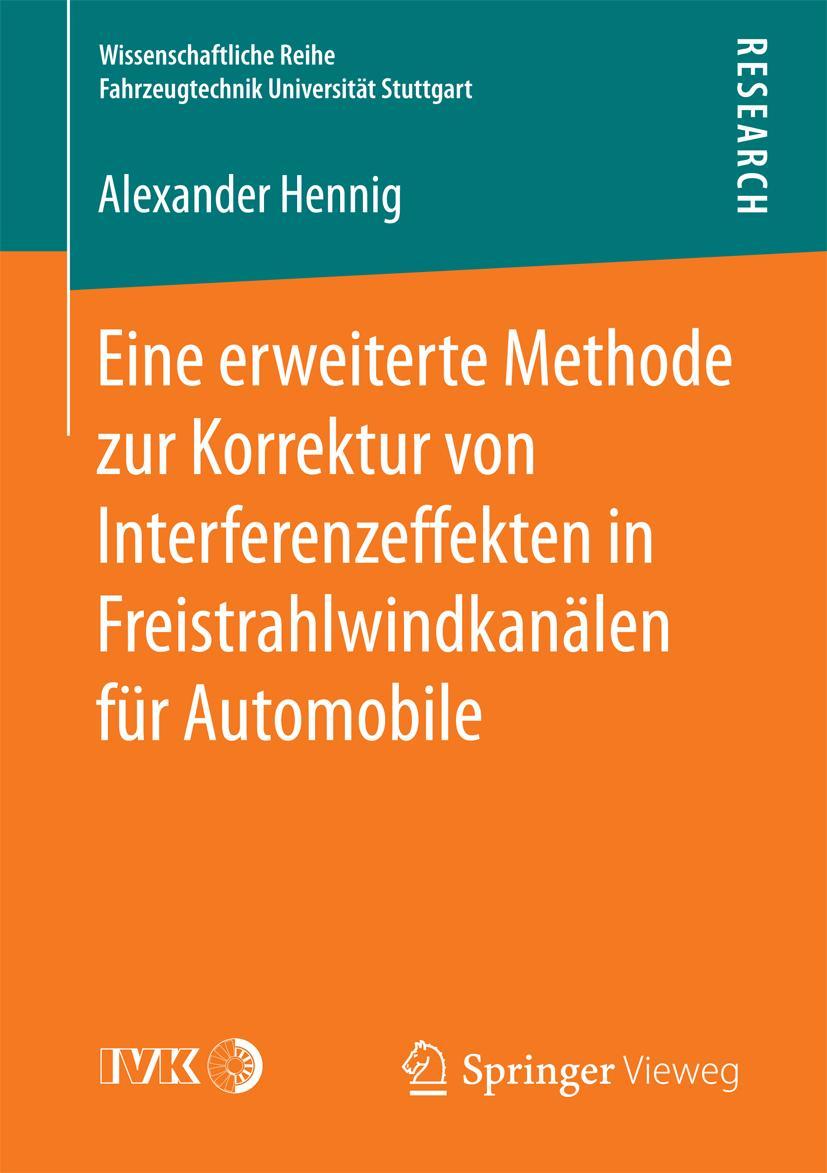 Vorderes Coverbild Eine erweiterte Methode zur Korrektur von Interferenzeffekten in Freistrahlwindkanälen für Automobile