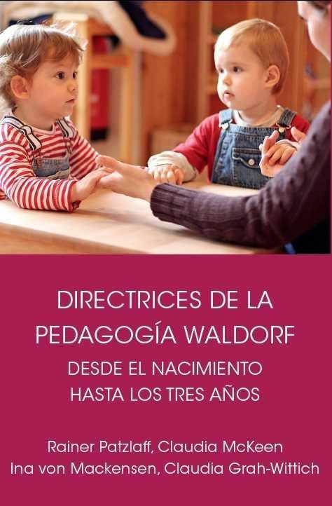 Vorderes Coverbild Directrices de la pedagogía Waldorf desde el nacimiento hasta los tres años de edad