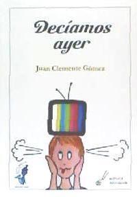 Vorderes Coverbild Decíamos ayer