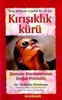 Vorderes Coverbild Kirisiklik Kürü - Zamani Durdurmanin Dogal Formülü