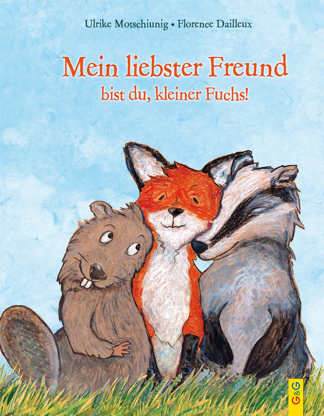 Vorderes Coverbild Mein liebster Freund bist du, kleiner Fuchs!