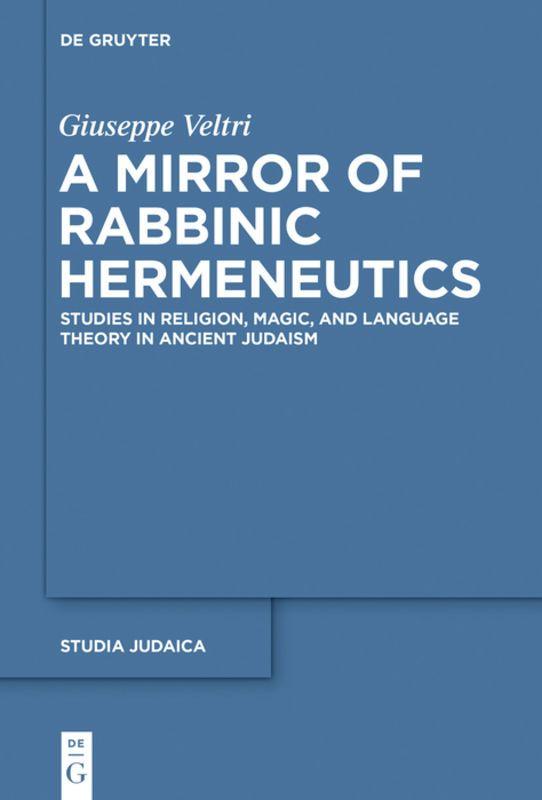 Vorderes Coverbild A Mirror of Rabbinic Hermeneutics