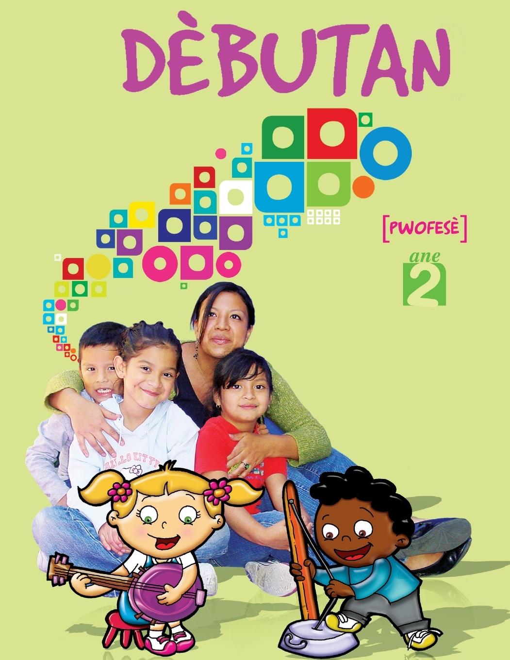 Vorderes Coverbild Dèbutan, ane 2, pwofesè