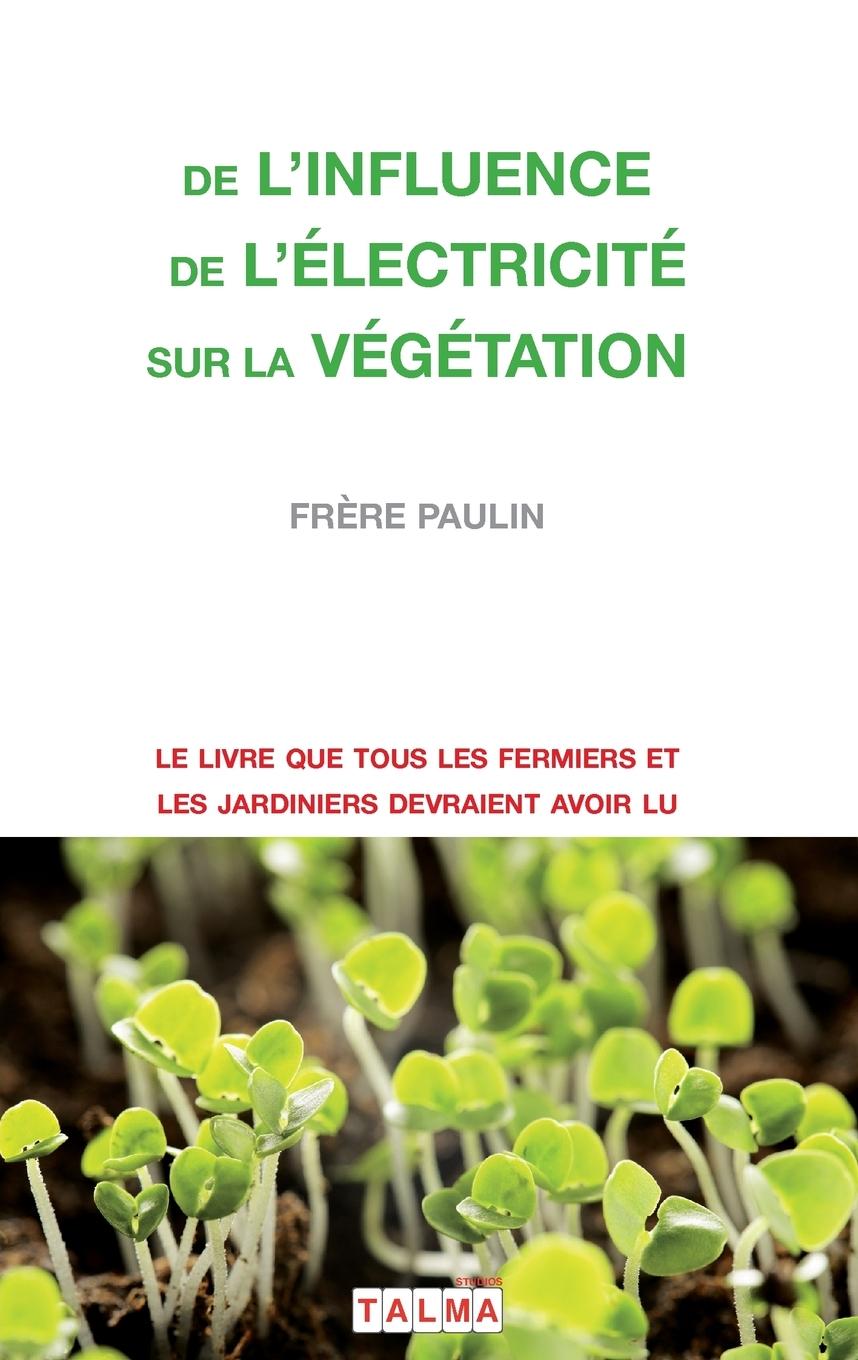 Vorderes Coverbild De l'Influence de l'électricité sur la végétation
