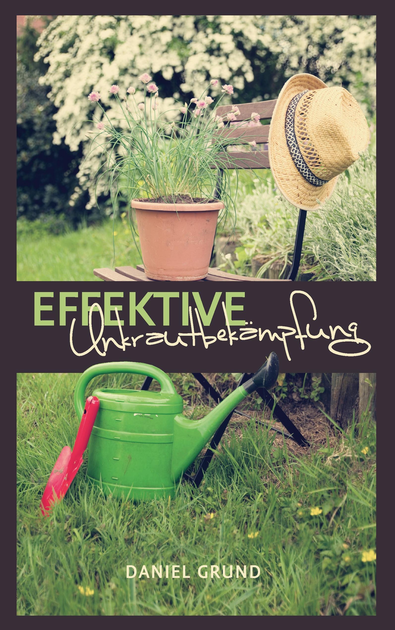 Vorderes Coverbild Effektive Unkrautbekämpfung