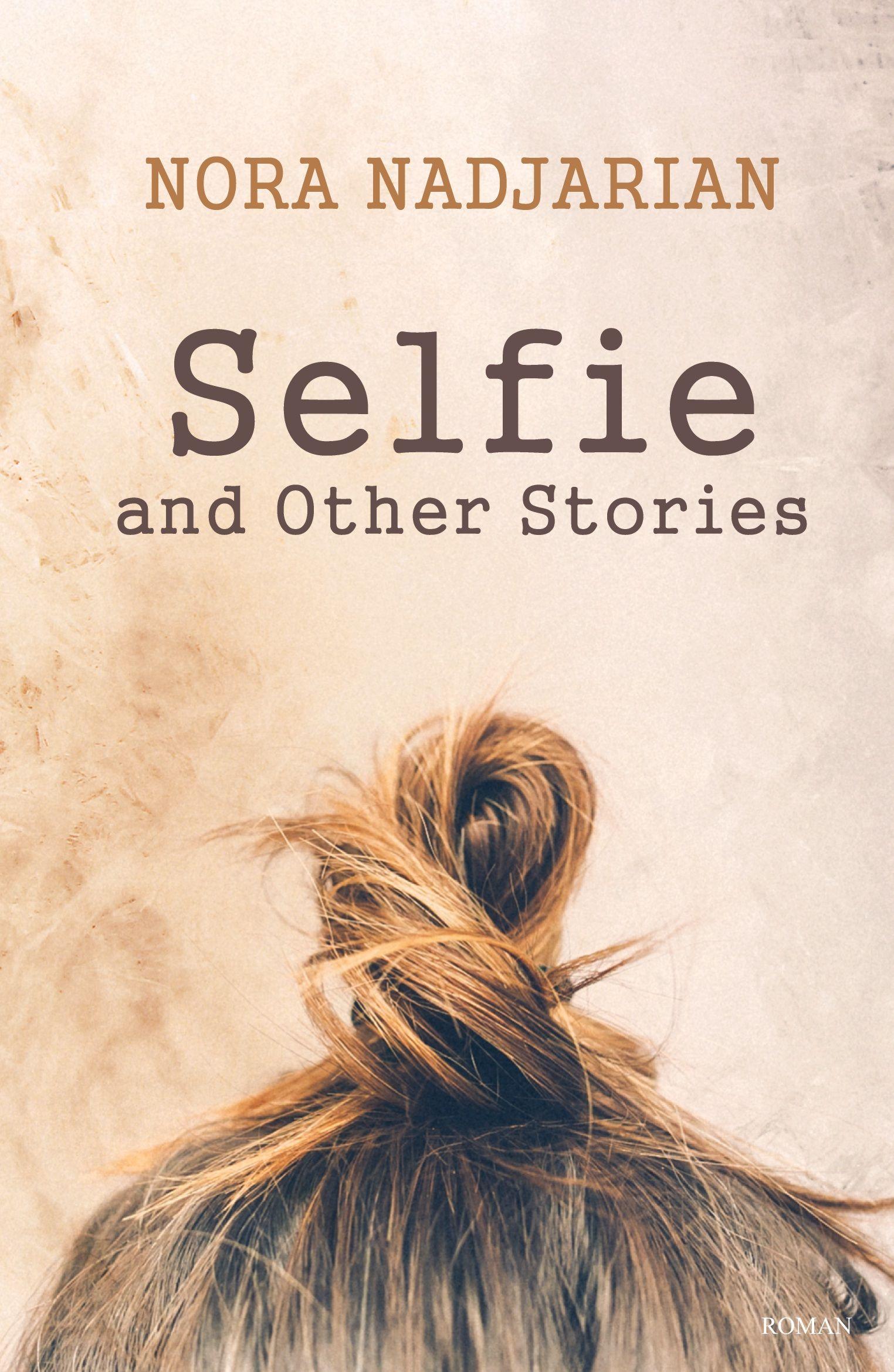 Vorderes Coverbild Selfie and Other Stories