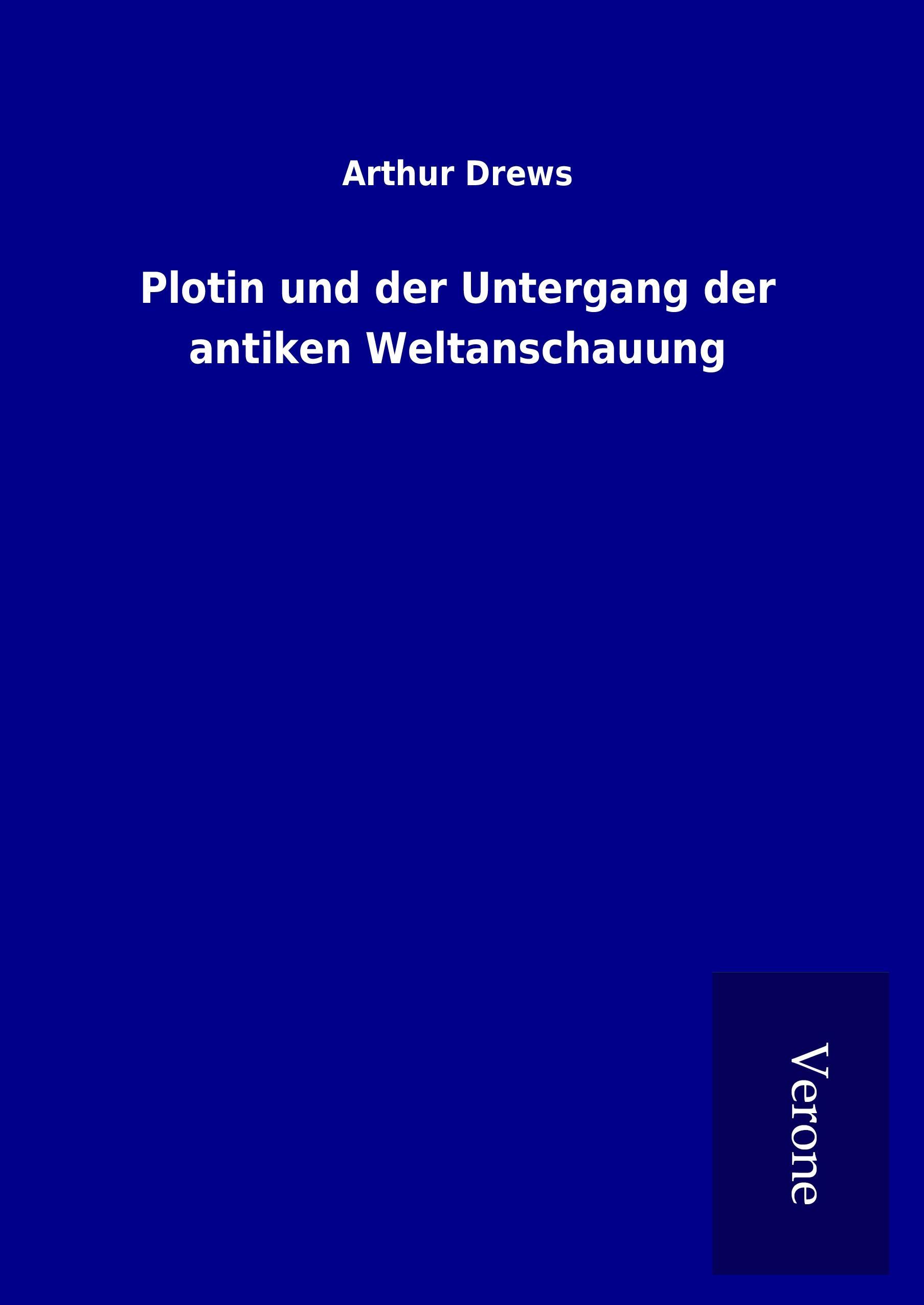 Vorderes Coverbild Plotin und der Untergang der antiken Weltanschauung