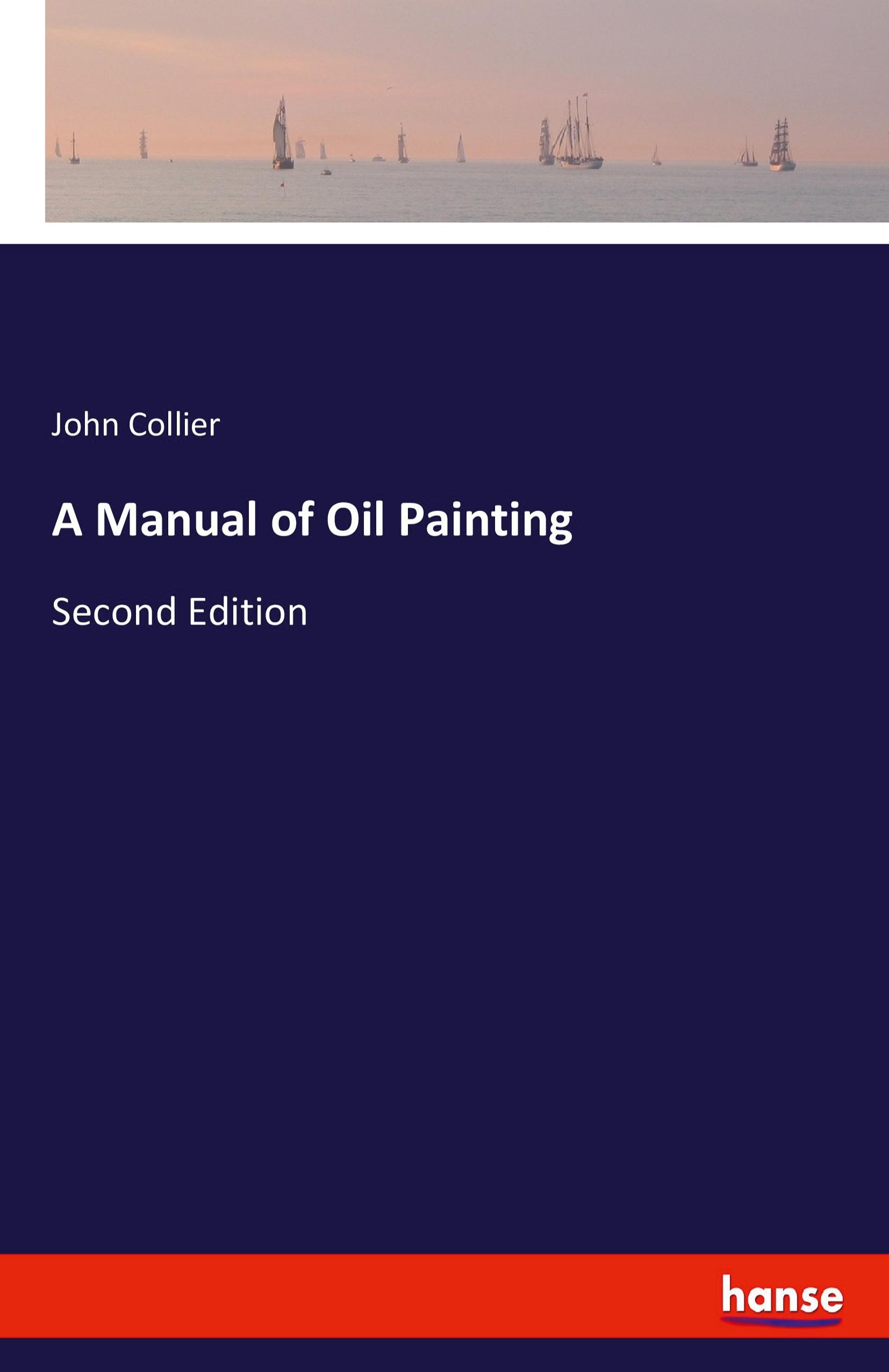 Vorderes Coverbild A Manual of Oil Painting