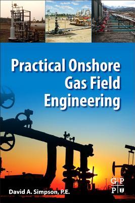Vorderes Coverbild Practical Onshore Gas Field Engineering
