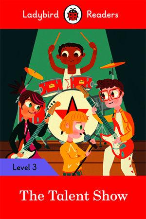 Vorderes Coverbild Ladybird Readers Level 3 - The Talent Show (ELT Graded Reader)