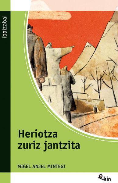 Vorderes Coverbild Heriotza zuriz jantzita