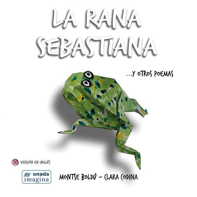 Vorderes Coverbild La rana Sebastiana ?y otros poemas