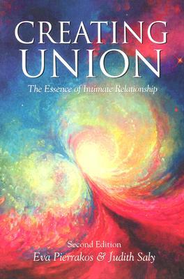 Vorderes Coverbild Creating Union: The Pathwork of Relationship