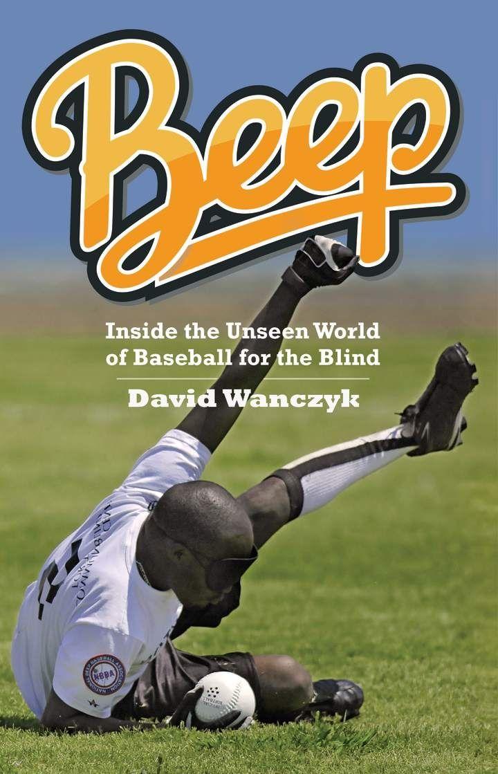 Vorderes Coverbild Beep: Inside the Unseen World of Baseball for the Blind