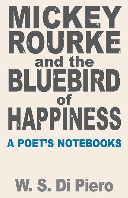 Vorderes Coverbild Mickey Rourke and the Bluebird of Happiness