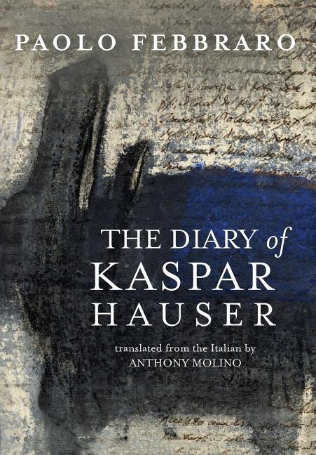 Vorderes Coverbild The Diary of Kaspar Hauser