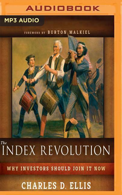 Vorderes Coverbild The Index Revolution: Why Investors Should Join It Now