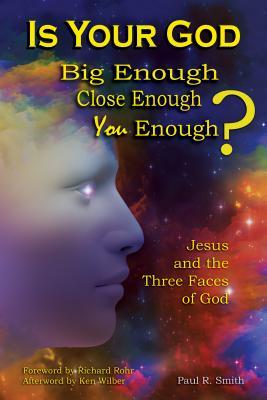 Vorderes Coverbild Is Your God Big Enough? Close Enough? You Enough?