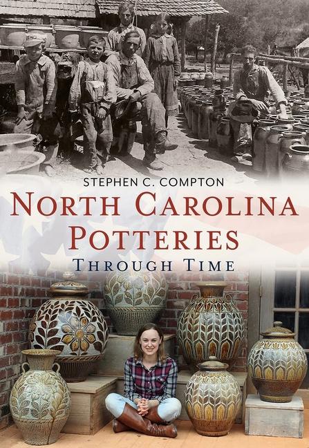 Vorderes Coverbild North Carolina Potteries Through Time