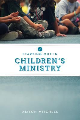 Vorderes Coverbild Starting Out in Children's Ministry