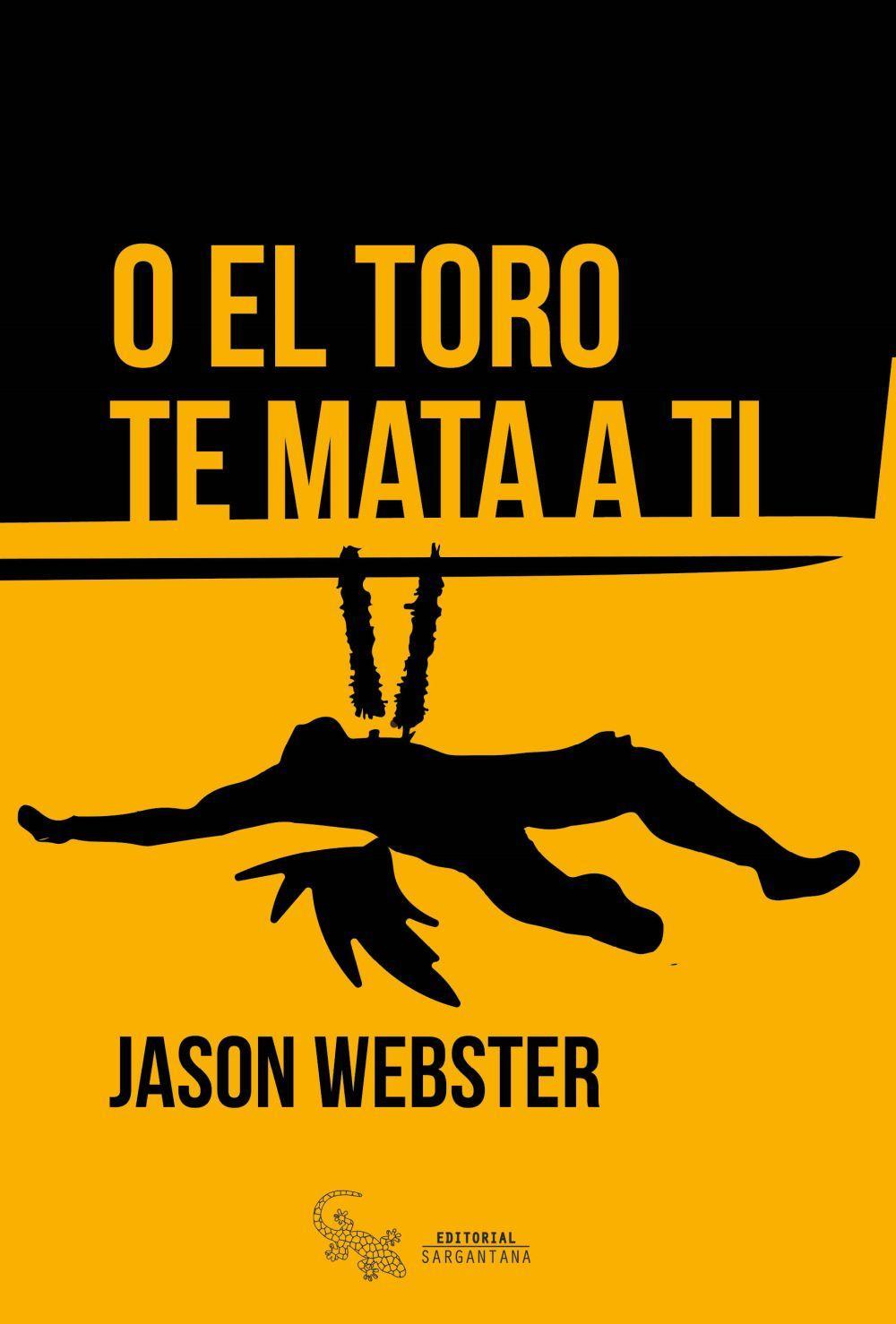 Vorderes Coverbild O el toro te mata a ti