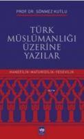 Vorderes Coverbild Türk Müslümanligi Üzerine Yazilar