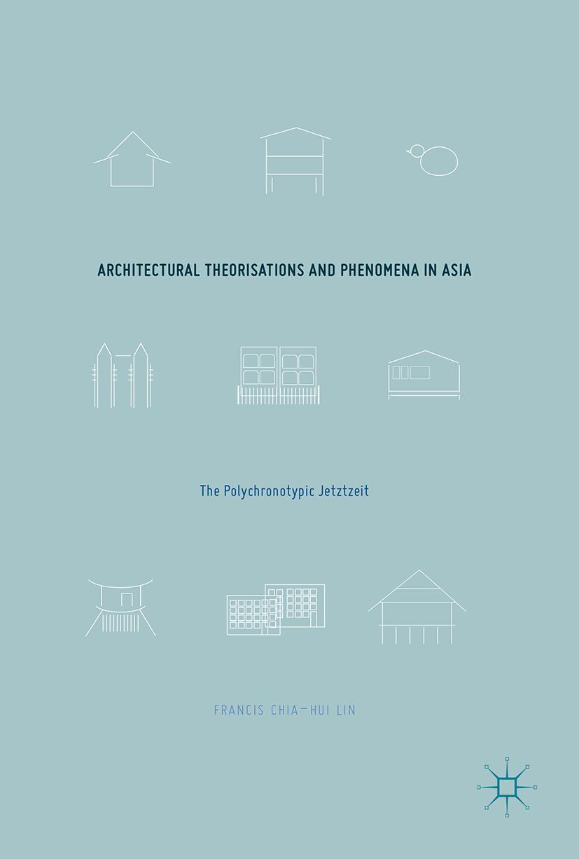 Vorderes Coverbild Architectural Theorisations and Phenomena in Asia
