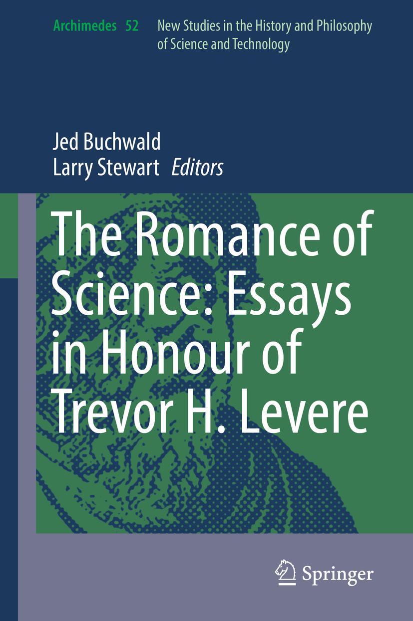 Vorderes Coverbild The Romance of Science: Essays in Honour of Trevor H. Levere