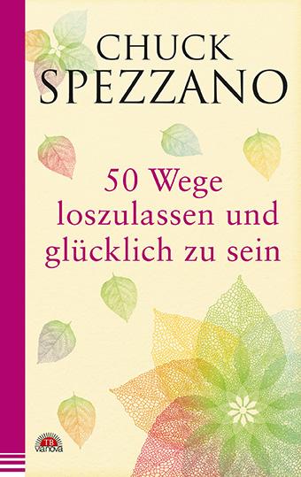 Vorderes Coverbild 50 Wege, loszulassen und glücklich zu sein