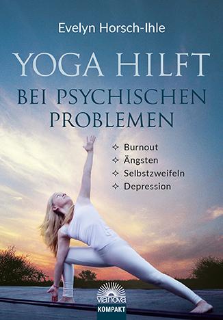 Vorderes Coverbild Yoga hilft bei psychischen Problemen