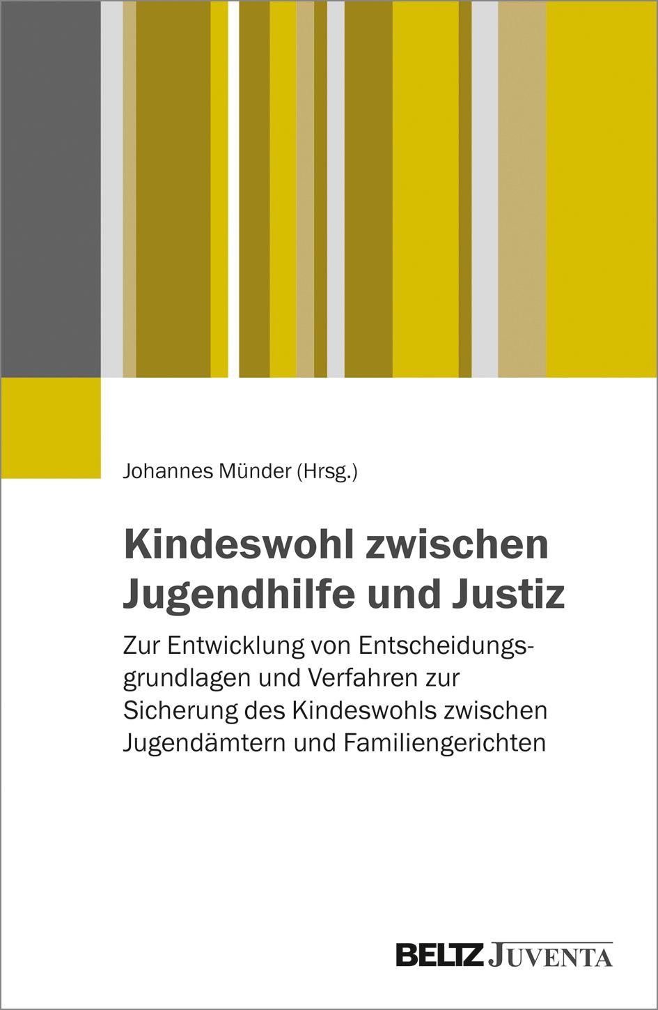 Vorderes Coverbild Kindeswohl zwischen Jugendhilfe und Justiz