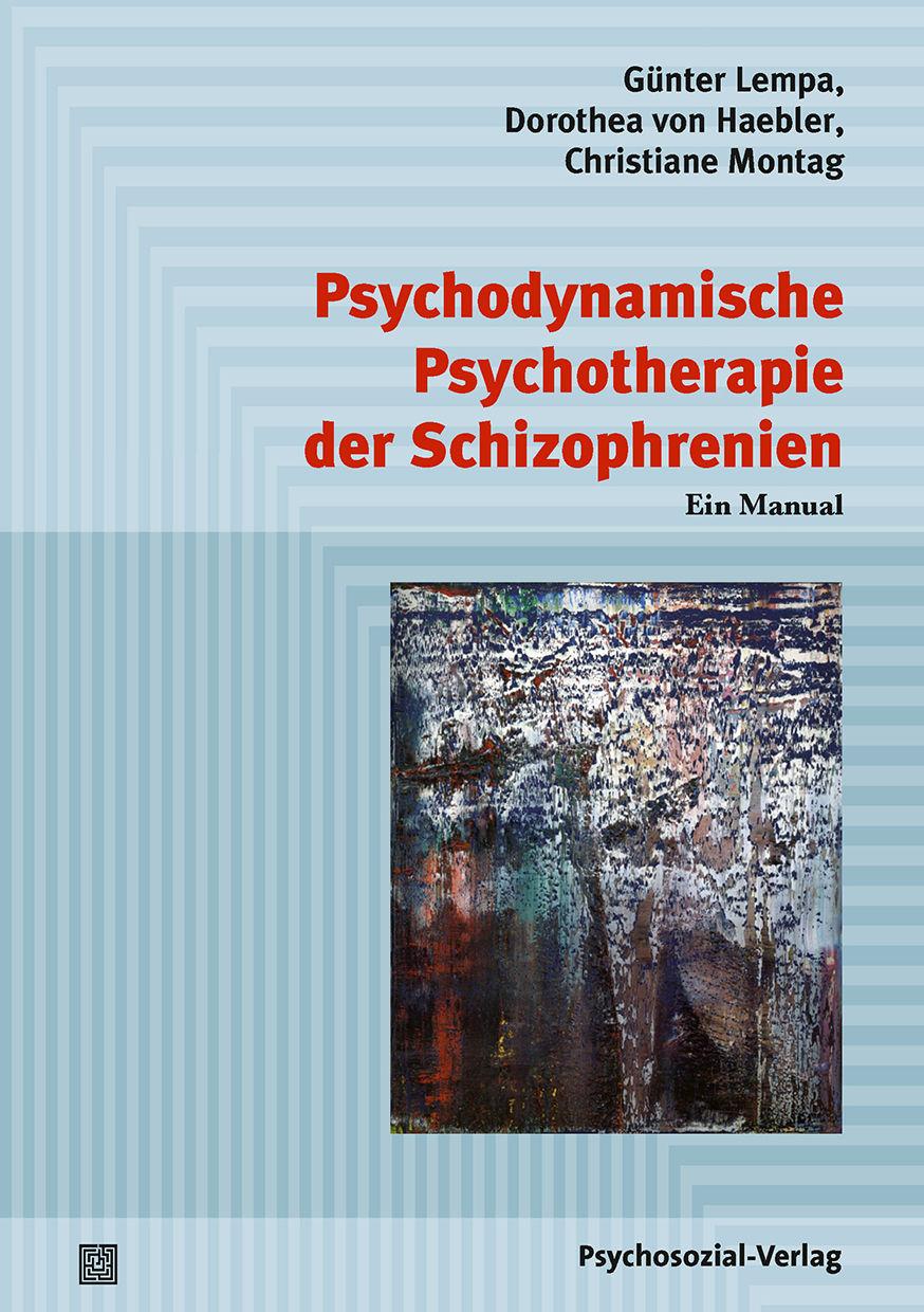 Vorderes Coverbild Psychodynamische Psychotherapie der Schizophrenien