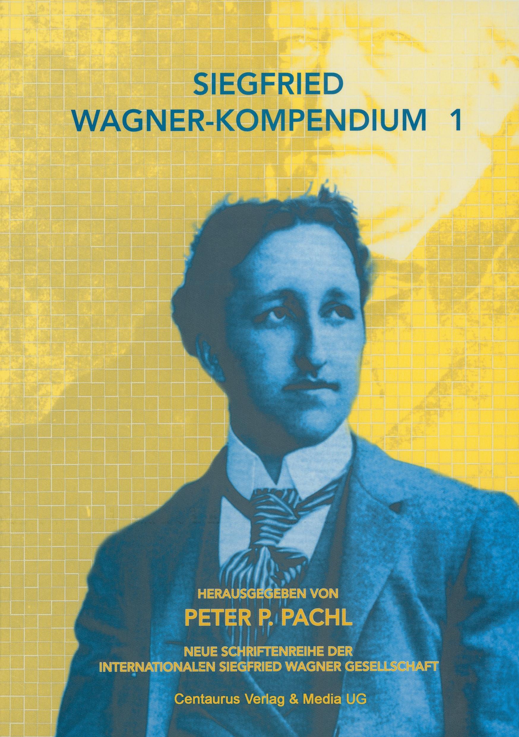 Vorderes Coverbild Siegfried Wagner-Kompendium I