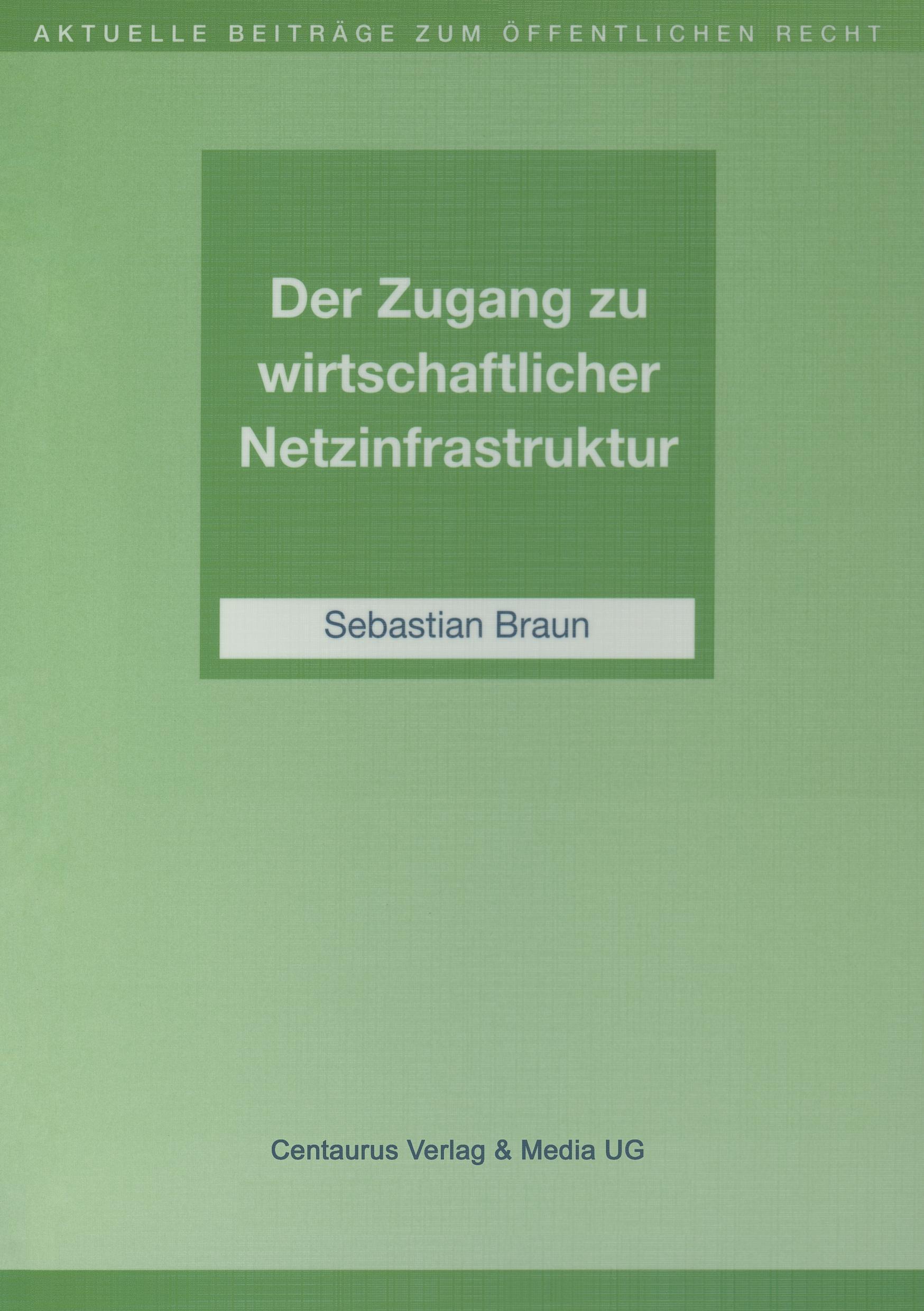 Vorderes Coverbild Der Zugang zu wirtschaftlicher Netzinfrastruktur
