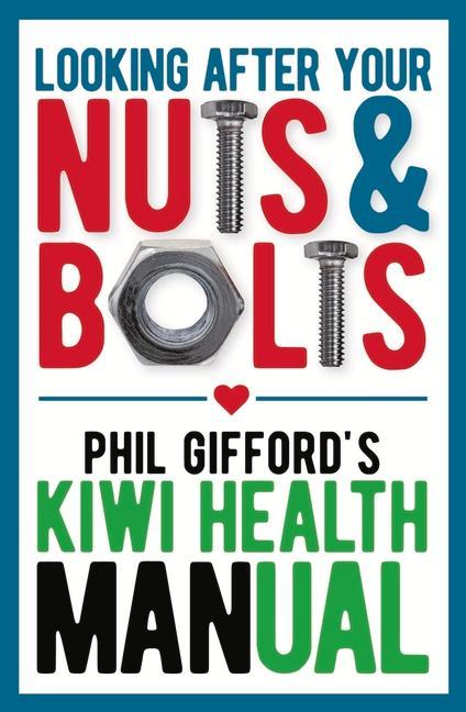 Vorderes Coverbild Looking After Your Nuts and Bolts: Kiwi Men's Health Guide