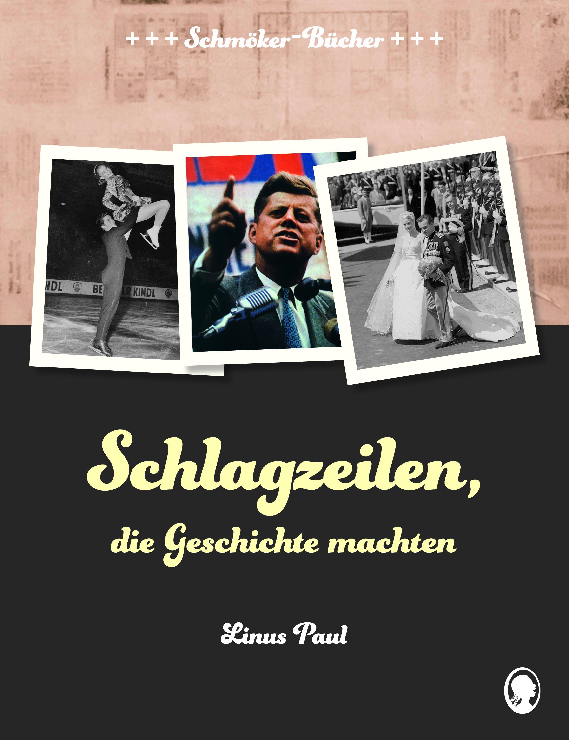 Vorderes Coverbild Schlagzeilen, die Geschichte machten