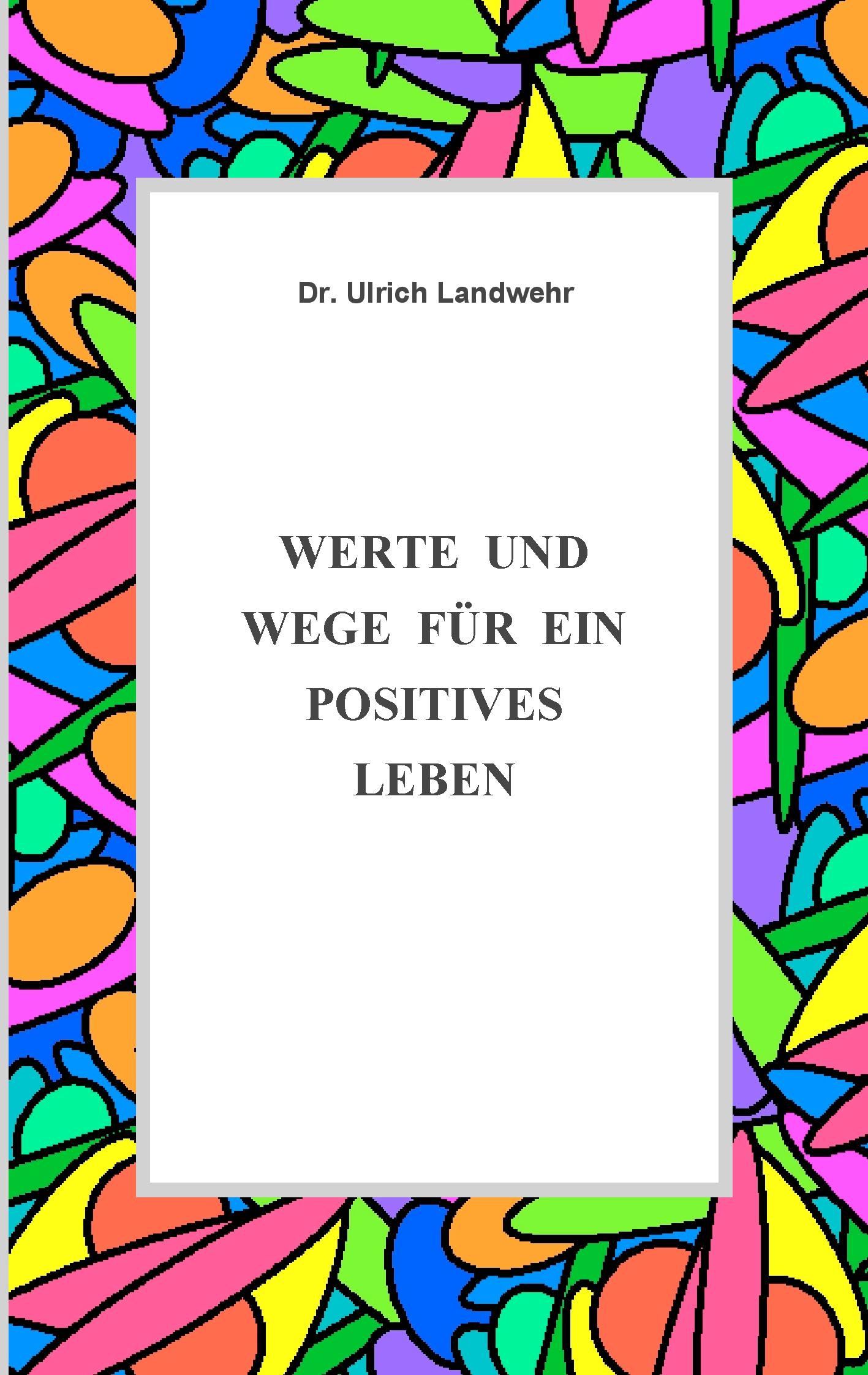 Vorderes Coverbild Werte und Wege für ein positives Leben